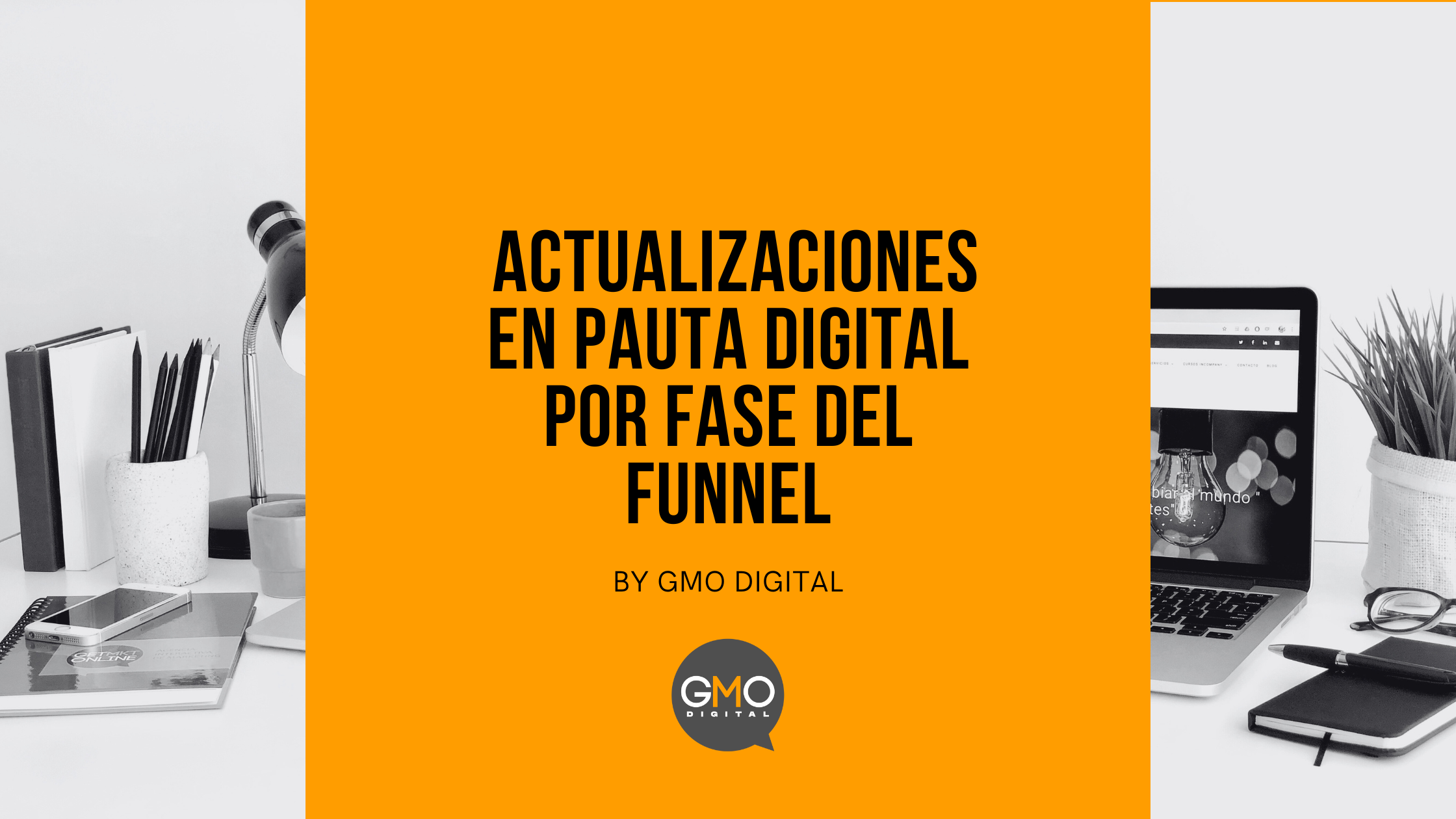 Actualizaciones 2025 en pauta digital (por funnel): Meta, Instagram, TikTok, YouTube, LinkedIn, Pinterest, Google Ads y WhatsApp