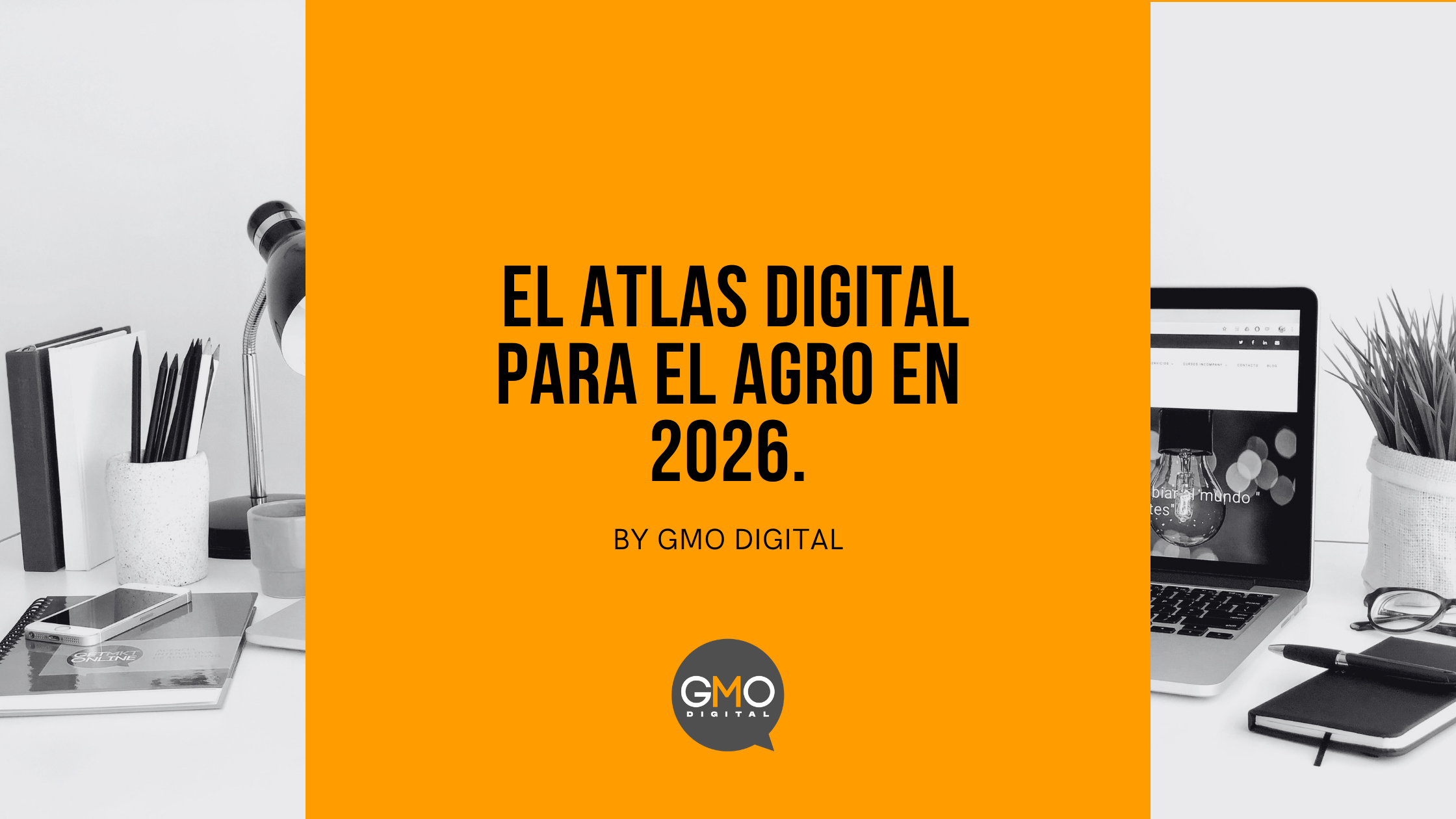 El atlas digital para hacer crecer la categoría Agro digitalmente.